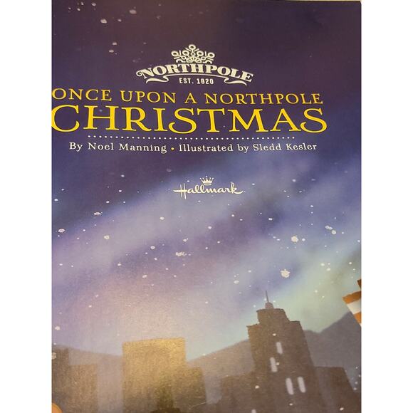 Hallmark Once Upon A Northpole Christmas Book ISBN 978-1-59530-864-1 - Picture 4 of 9